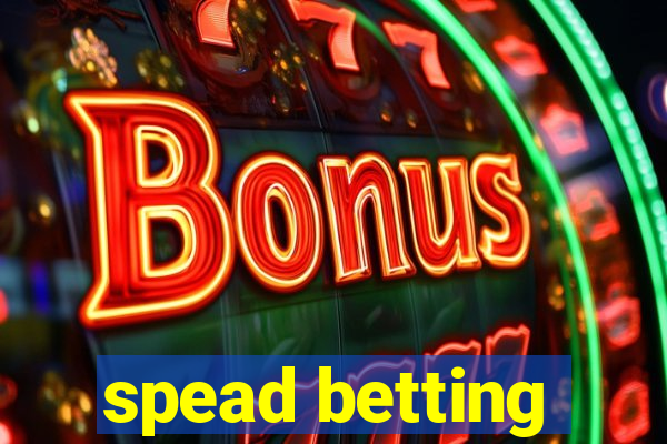 spead betting